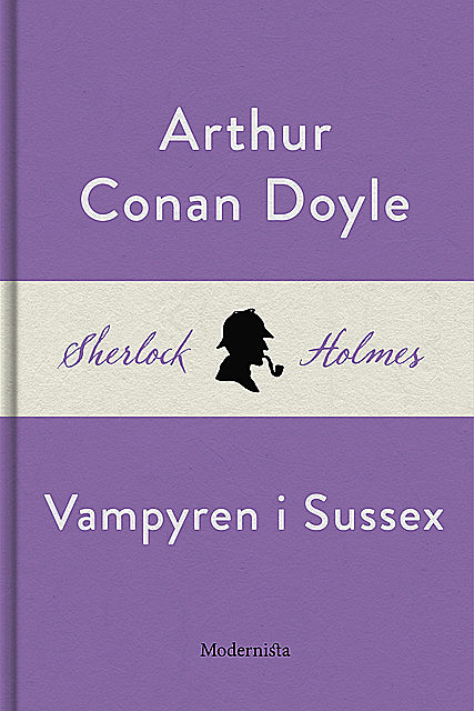 Vampyren i Sussex (En Sherlock Holmes-novell), Arthur Conan Doyle