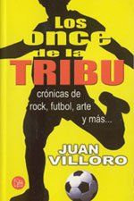 Los Once De La Tribu, Juan Villoro