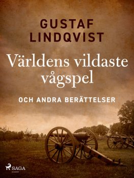 Världens vildaste vågspel och andra berättelser, Gustaf Lindqvist
