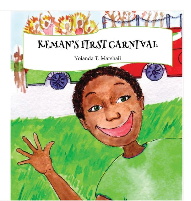 Keman's First Carnival, Yolanda T Marshall