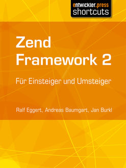 Zend Framework 2, Andreas Baumgart, Jan Burkl, Ralf Eggert
