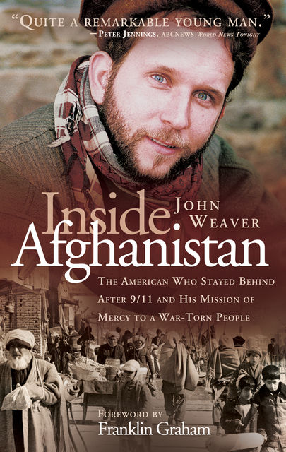 Inside Afghanistan, John Weaver