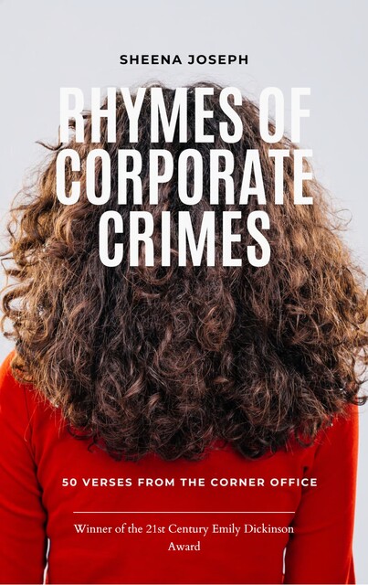 Rhymes of Corporate Crimes, Sheena Joseph