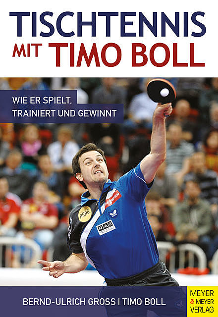 Tischtennis mit Timo Boll, Bernd-Ulrich Groß, Timo Boll