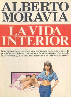 La Vida Interior, Alberto Moravia