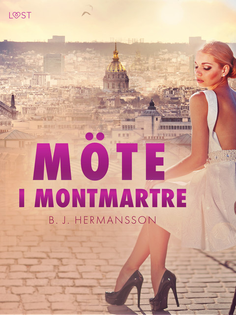 Möte i Montmartre – erotisk novell, B.J. Hermansson