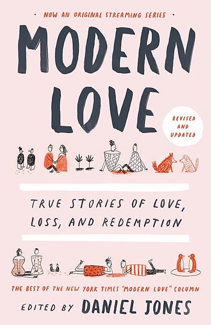 Modern Love, Ayelet Waldman, Amy Rosenthal, Daniel Jones, Veronica Chambers, Andrew Rannells