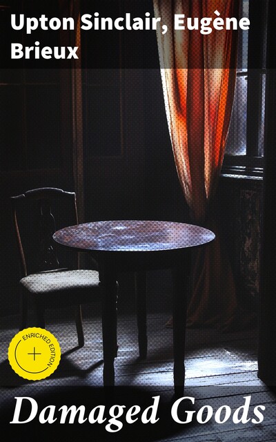 Damaged Goods, Upton Sinclair, Eugène Brieux