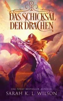 Das Schicksal der Drachen, Winterfeld Verlag, Fantasy Bücher, Sarah K.L.