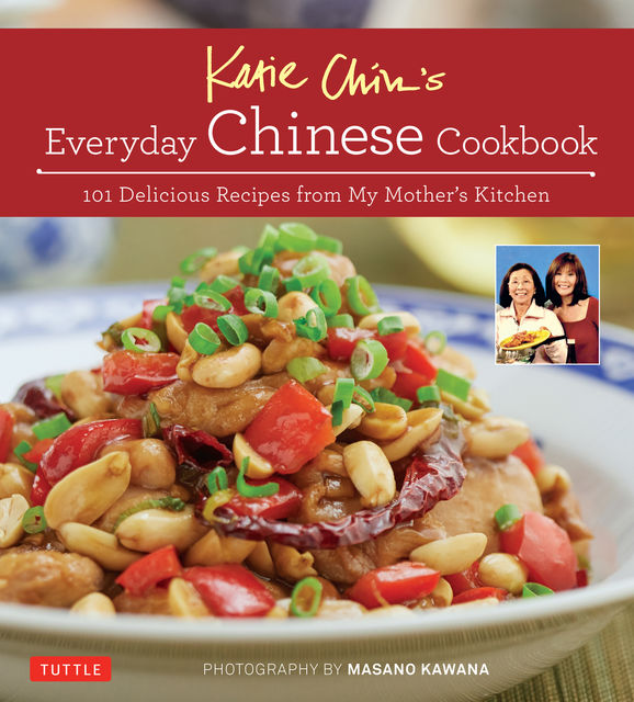 Katie Chin's Everyday Chinese Cookbook, Katie Chin