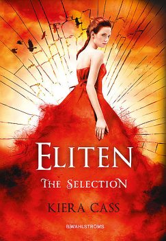 The Selection 2 – Eliten, Kiera Cass