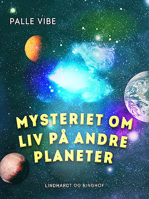 Mysteriet om liv på andre planeter, Palle Vibe