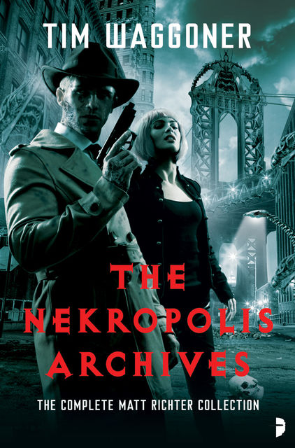 The Nekropolis Archives, Tim Waggoner