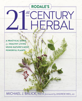 Rodale's 21st-Century Herbal, Michael Balick