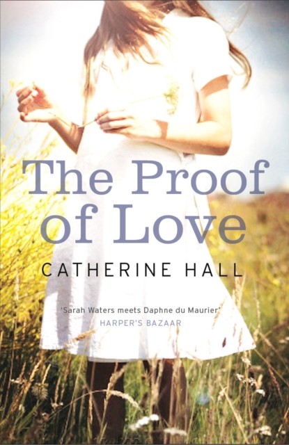 Proof of Love, Catherine Hall