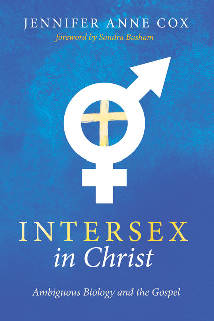 Intersex in Christ, Jennifer Anne Cox
