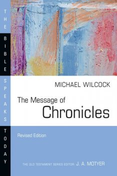 Message of Chronicles, Michael Wilcock