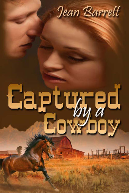 Captured by a Cowboy, Jean Barrett