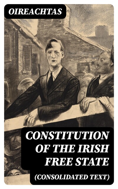 Constitution of the Irish Free State (consolidated text), Oireachtas