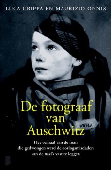 De fotograaf van Auschwitz, Luca Crippa, Maurizio Onnis
