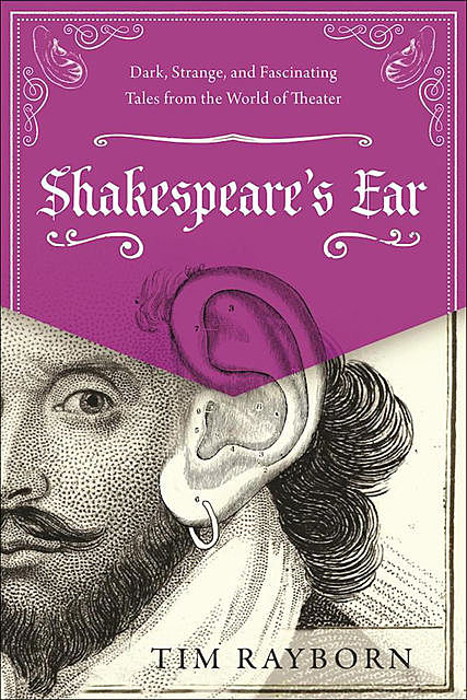 Shakespeare's Ear, Tim Rayborn