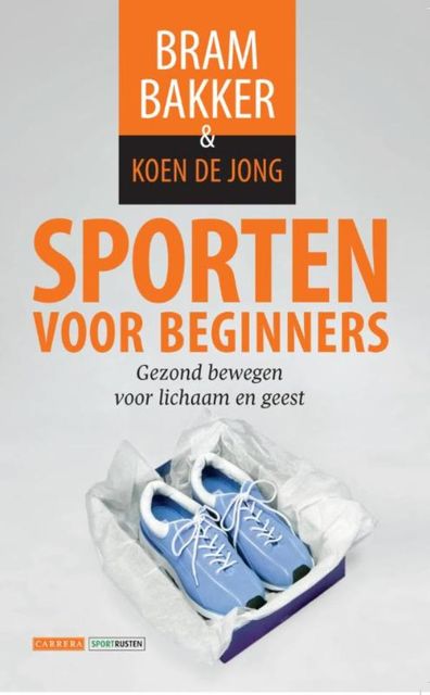Sporten voor beginners, Bram Bakker, Koen de Jong