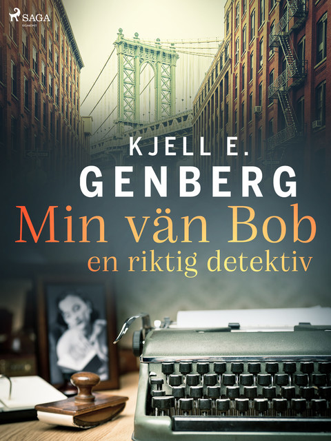 Min vän Bob – en riktig detektiv, Kjell E.Genberg