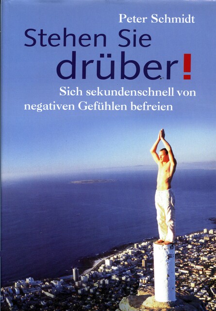 Stehen Sie drüber, Peter Schmidt