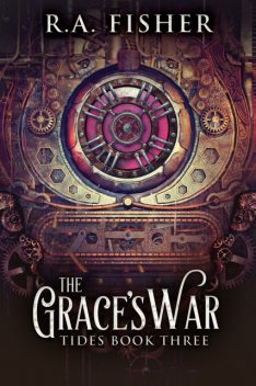 The Grace's War, R.A. Fisher