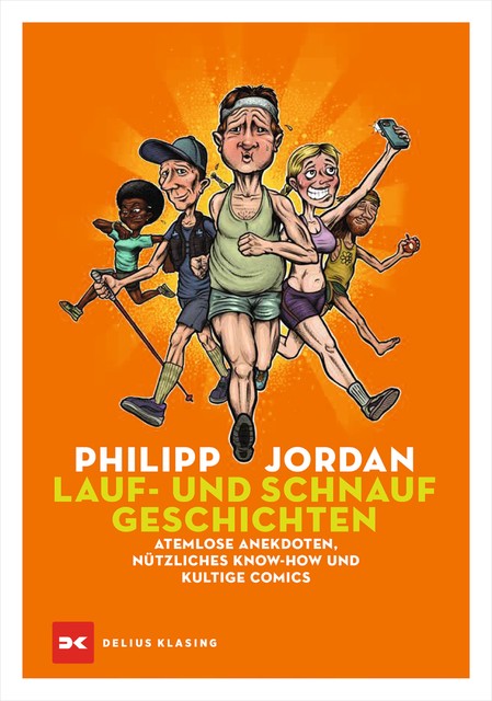 Lauf- und Schnaufgeschichten, Philipp Jordan