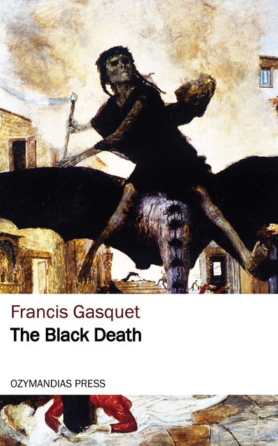 The Black Death, Francis Gasquet
