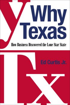 Why Texas, Ed Curtis