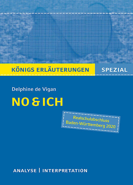 No & ich. Textanalyse und Interpretation. Königs Erläuterungen Spezial, Sabine Hasenbach, Delphine De Vigan