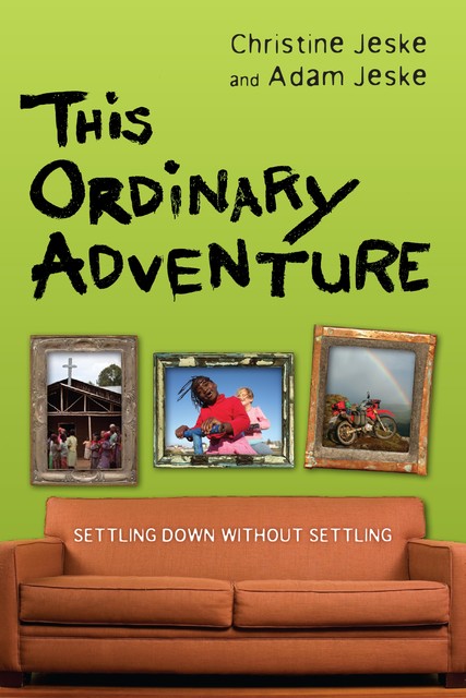 This Ordinary Adventure, Christine Jeske