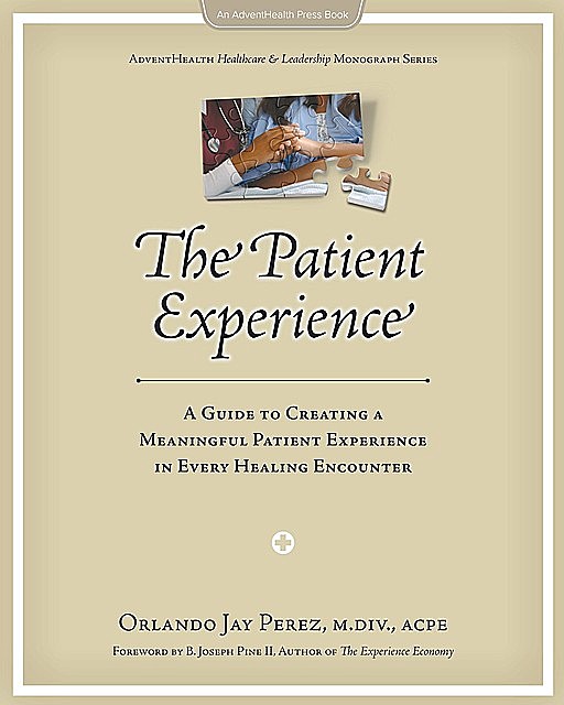 The Patient Experience, Orlando Jay Perez