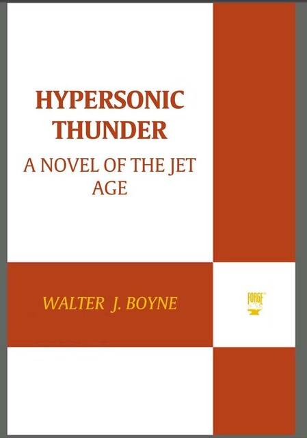 Hypersonic Thunder, Walter J.Boyne