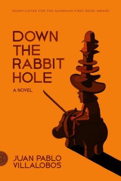 Down the Rabbit Hole, Juan Pablo Villalobos