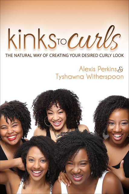 Kinks to Curls, Alexis Perkins, Tyshawna Witherspoon