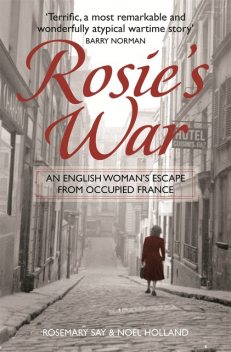 Rosie's War, Noel Holland, Rosemary Say