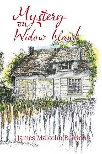Mystery on Widow Island, James Malcolm Benson
