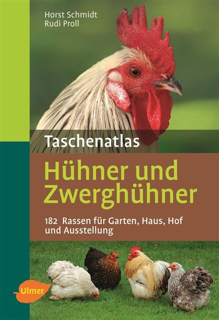 Taschenatlas Hühner und Zwerghühner, Horst Schmidt, Rudi Proll