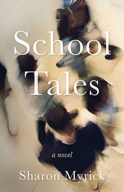 School Tales, Sharon Myrick