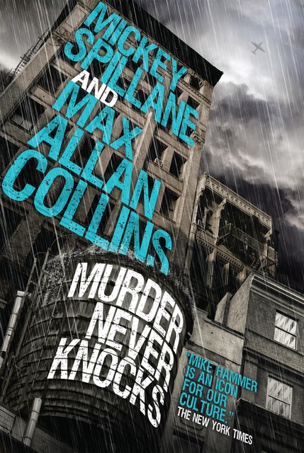 Mike Hammer – Murder Never Knocks, Mickey Spillane, Max Allan Collins