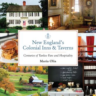 New England's Colonial Inns & Taverns, Maria Olia