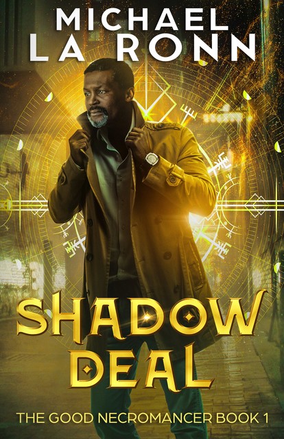 Shadow Deal, Michael La Ronn