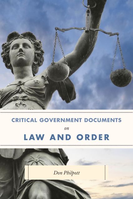 Critical Government Documents on Law and Order, Don Philpott