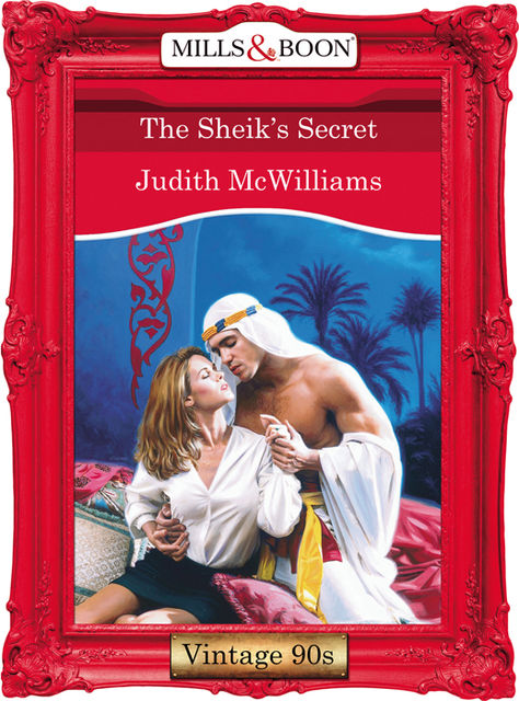 The Sheik's Secret, Judith McWilliams