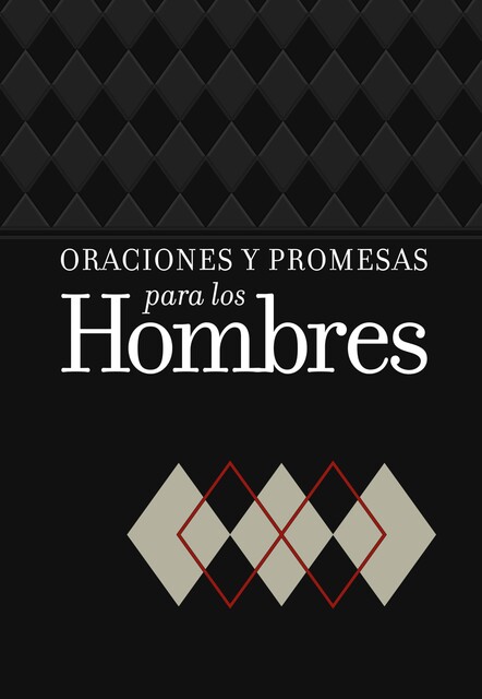 Oraciones y promesas para los hombres, BroadStreet Publishing Group LLC