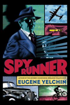 Spy Runner, Eugene Yelchin