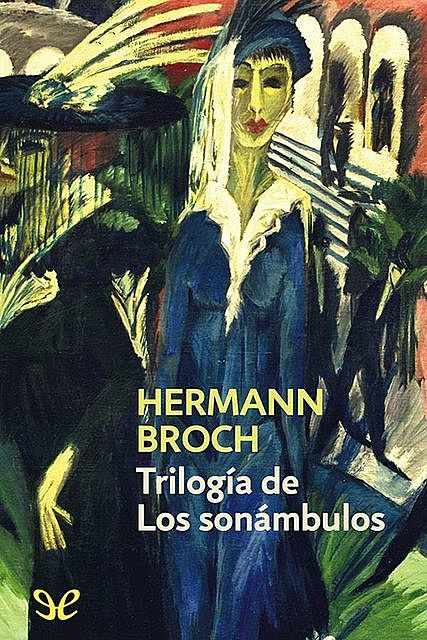 Trilogía de Los sonámbulos, Hermann Broch